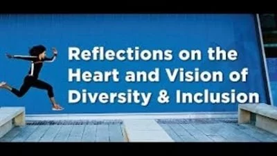 The Heart and Vision of Diversity and Inclusion