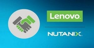 Lenovo and Nutanix to Bring Hyperconverged Infrastructure to Global Enterprises