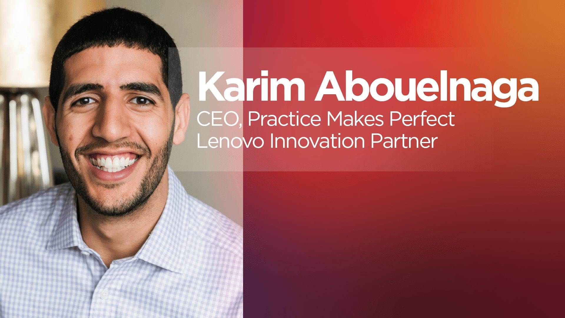 Photo of Karim Abouelnaga, CEO of Practice Makes Perfect