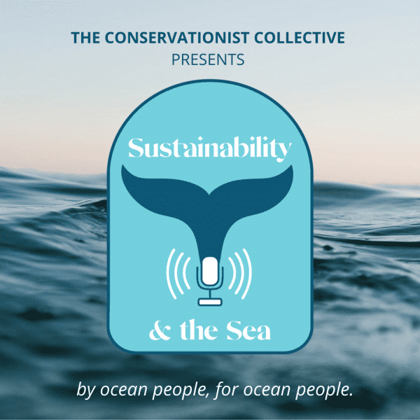 Sustainability & The Sea Podcast